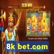 8k bet.com